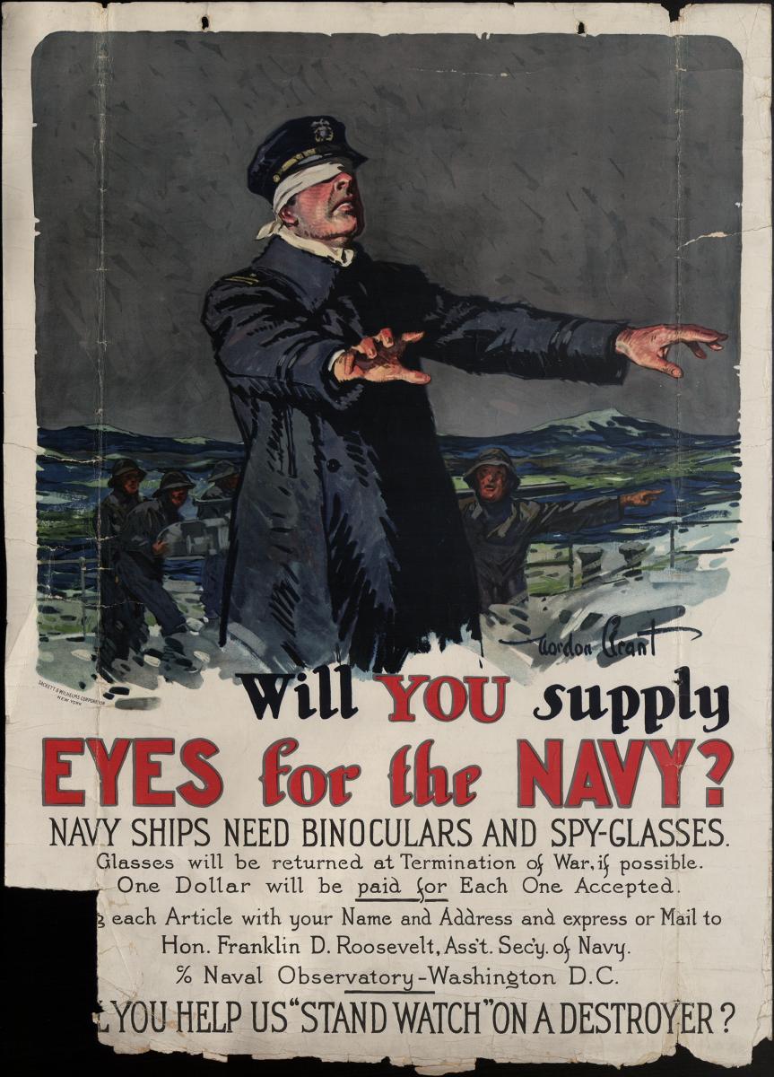 A war poster reads "Will you supply eyes for the Navy?"