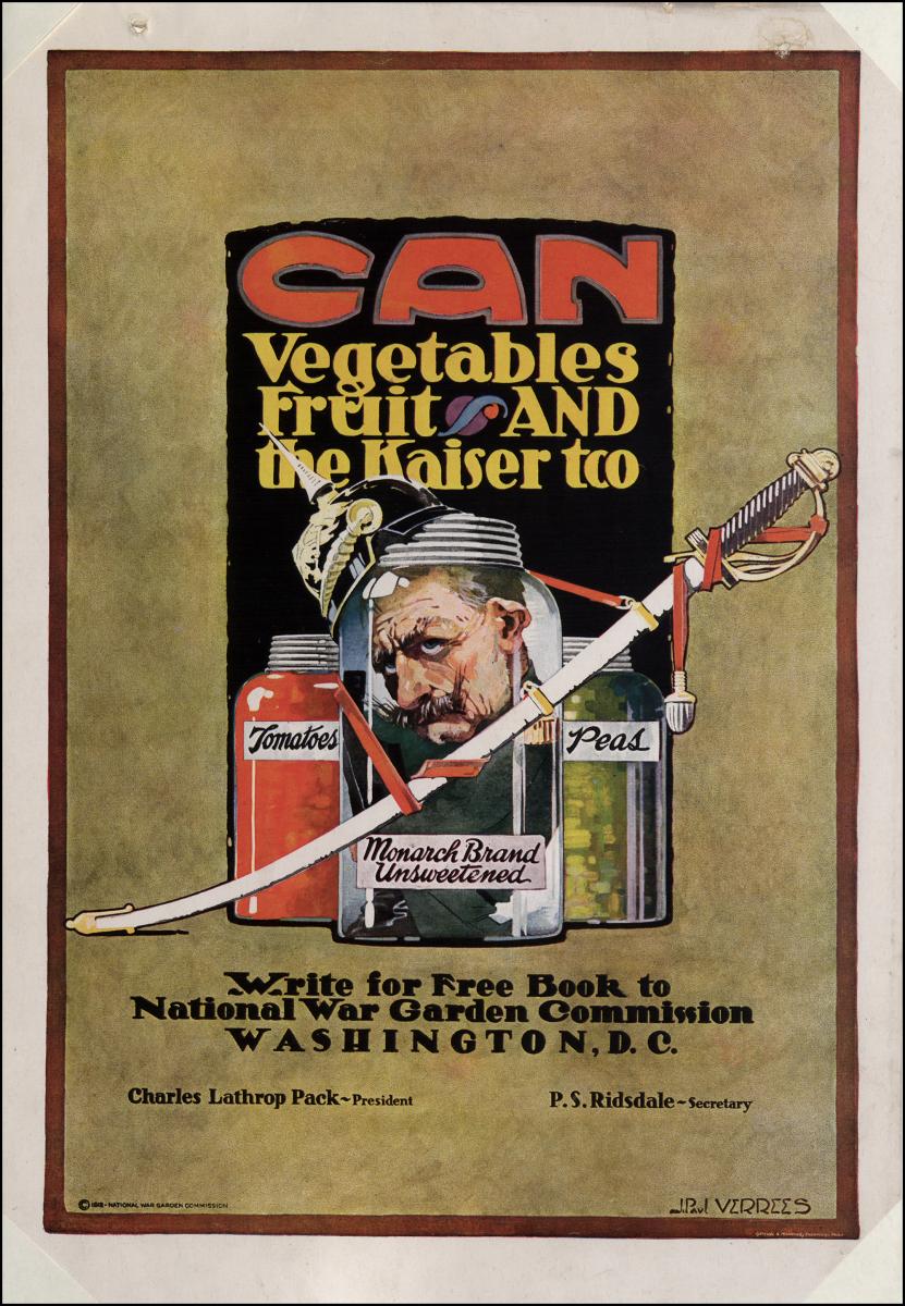 War poster that reads "Can Vegetables and the Kaiser"