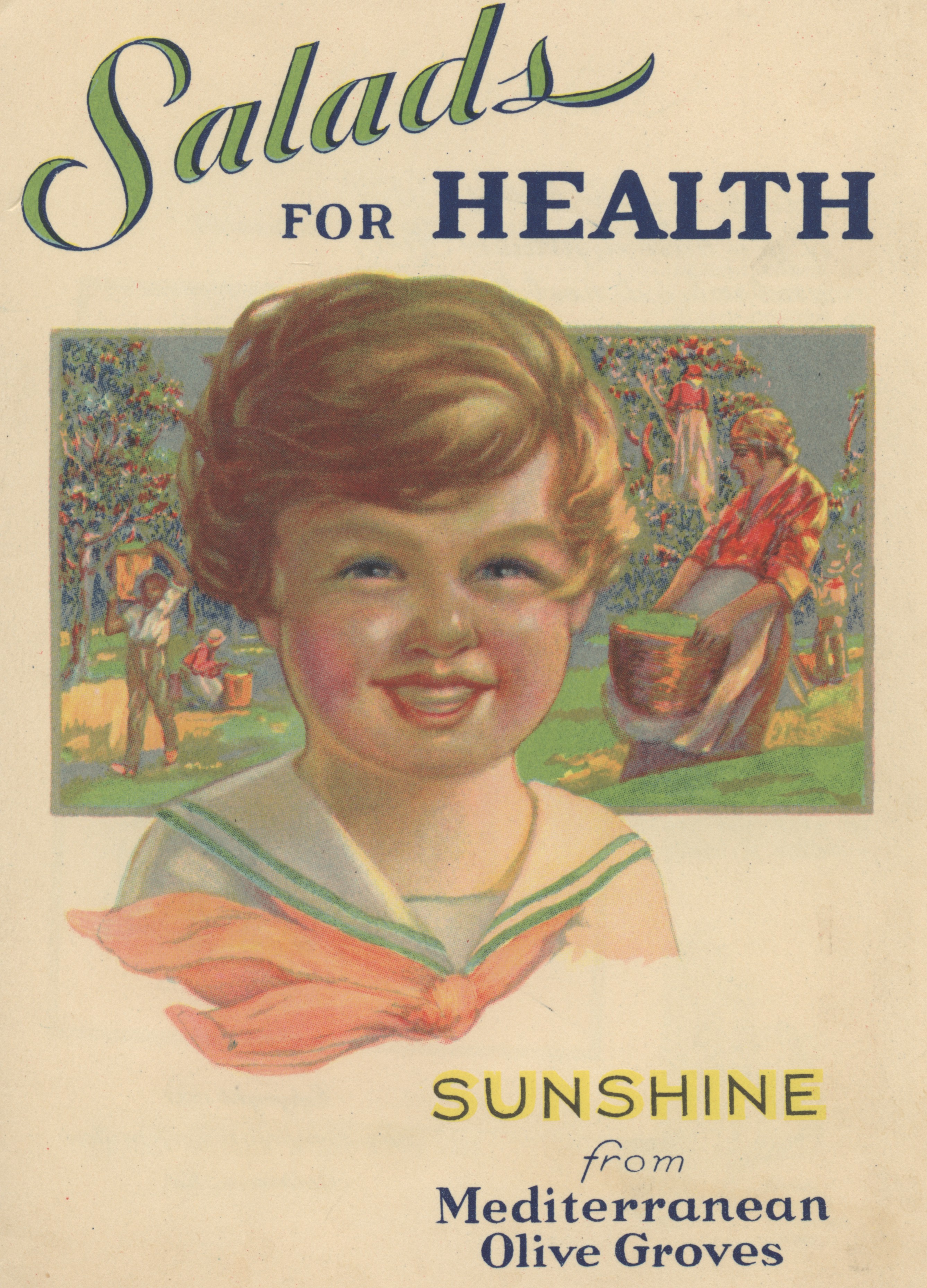 Cover of "Salads for health : sunshine from mediterranean olive groves" Color illustration of a smiling child and workers in an olive grove.