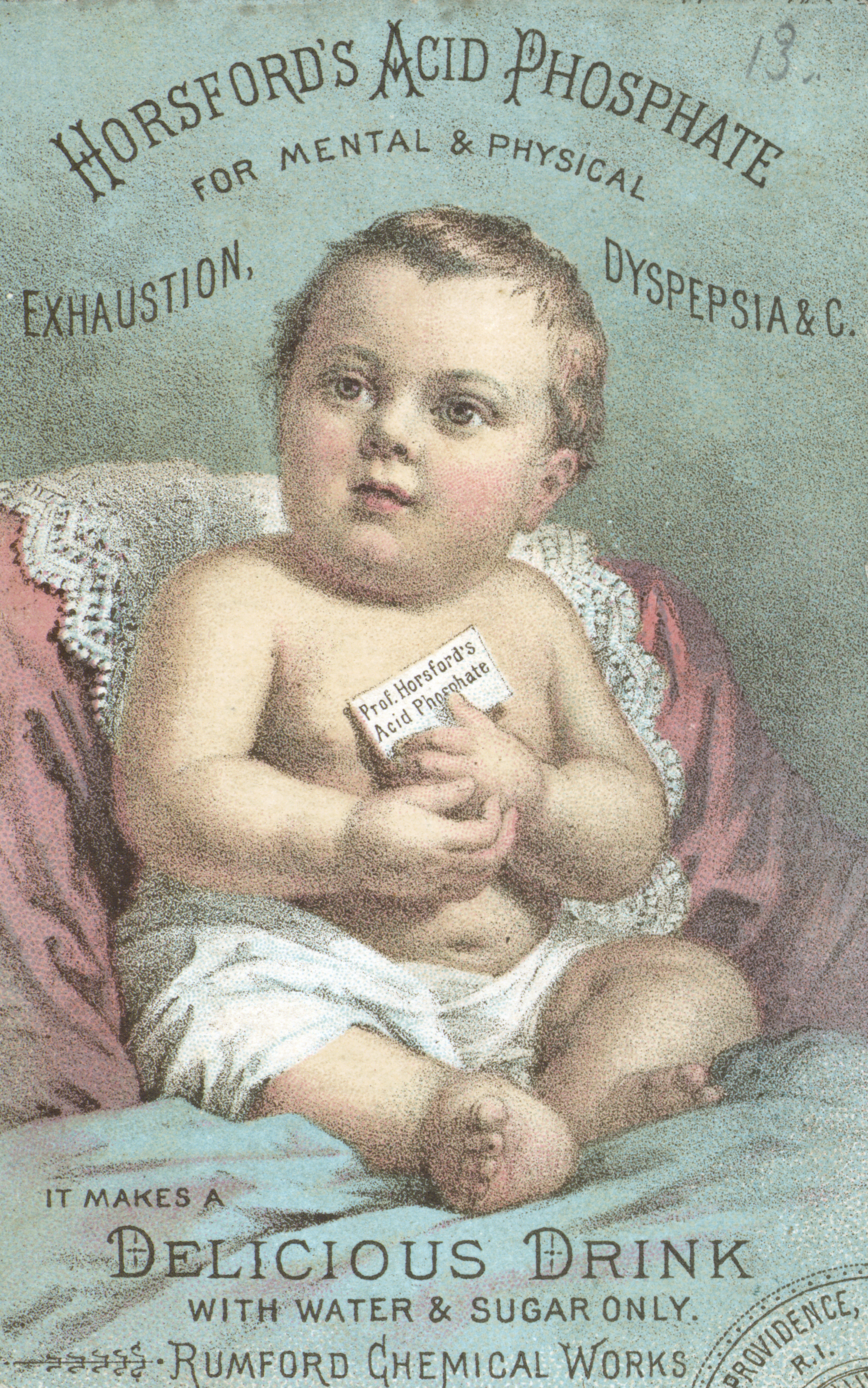 Illustrated trade card depicting a baby seated in a chair holding a card inscribed "Prof. Horsford's acid phosphate"