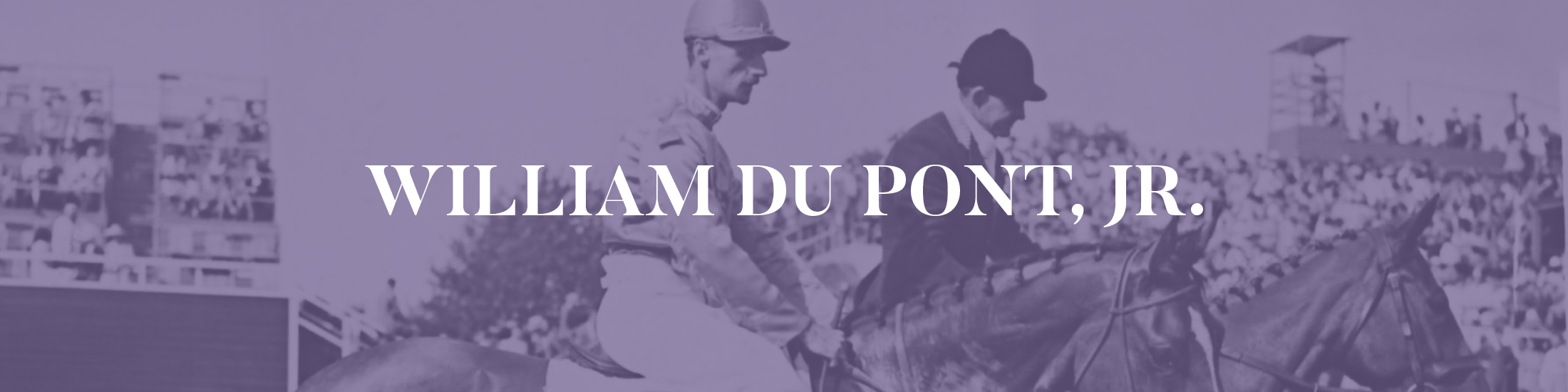 William du Pont, Jr. Digital Exhibit by Hagley Museum and Library