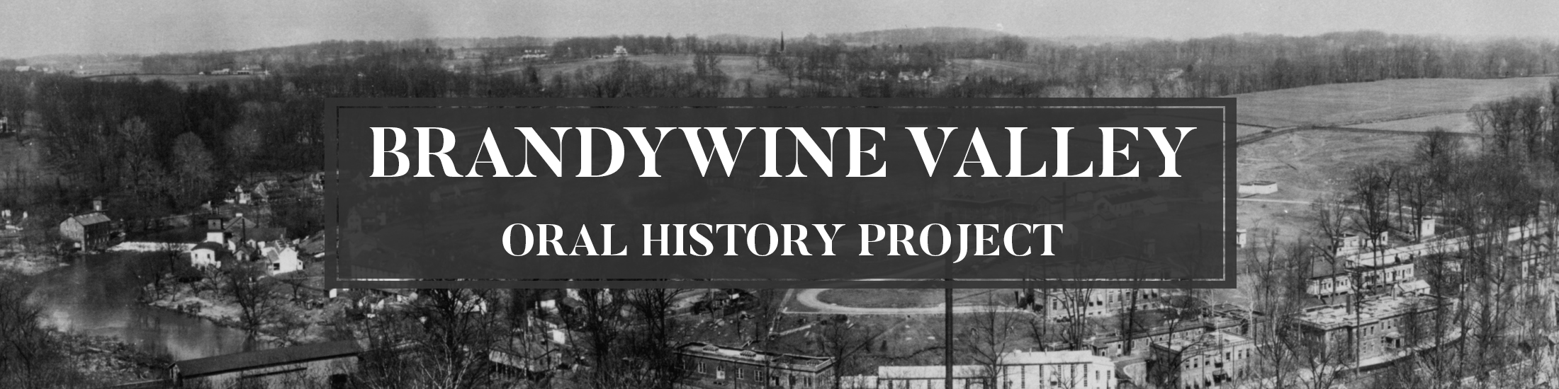 Brandywine Valley Oral History Project