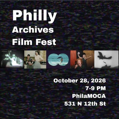 Graphic for Philly Archives Film Fest 2026