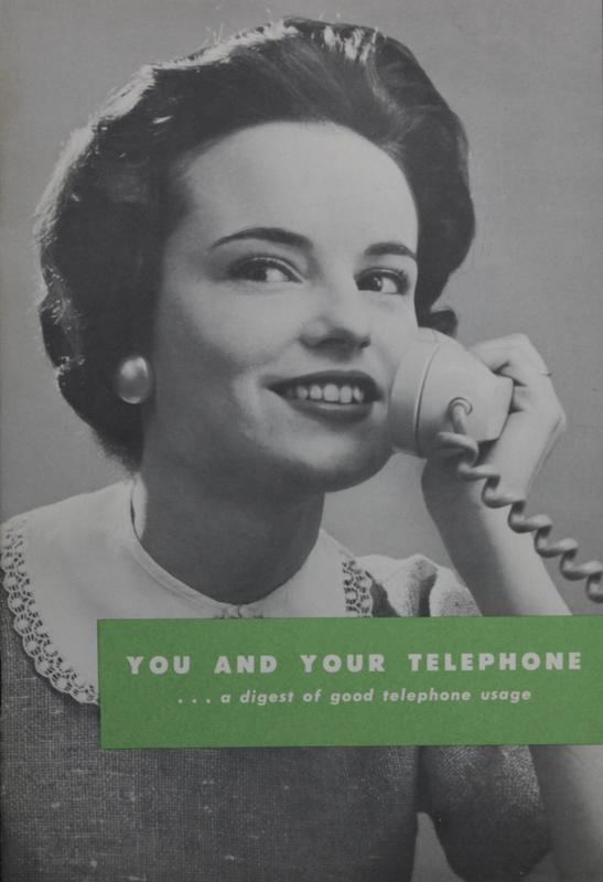 Cover of pamphlet 'You and Your Telephone '. Photo of a woman using a telephone.