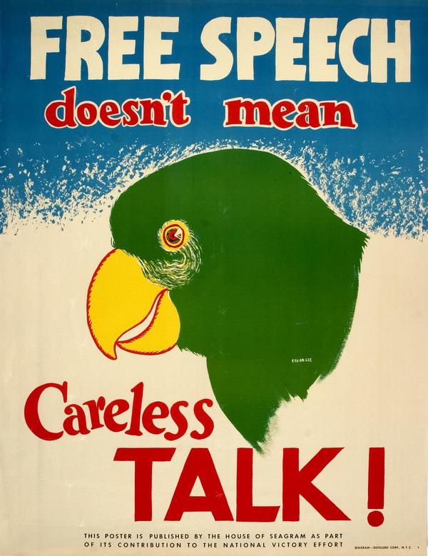 Color illustration of a parrot with large text reading "Free Speech Doesn't Mean Careless Talk!"