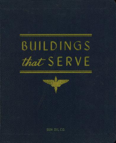 Front cover of booklet. Dark blue, gold text reads 'Buildings that Serve' and 'Sun Oil Co.'