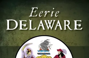 Cover of Josh Hitchen's book, Eerie Delaware
