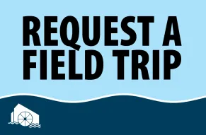 request a field trip