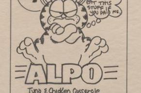Sketch of Garfield the cat on an ALPO cat food label. Garfield is criticizing the food.