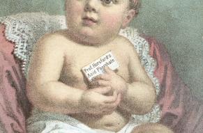 Illustrated trade card depicting a baby seated in a chair holding a card inscribed "Prof. Horsford's acid phosphate"