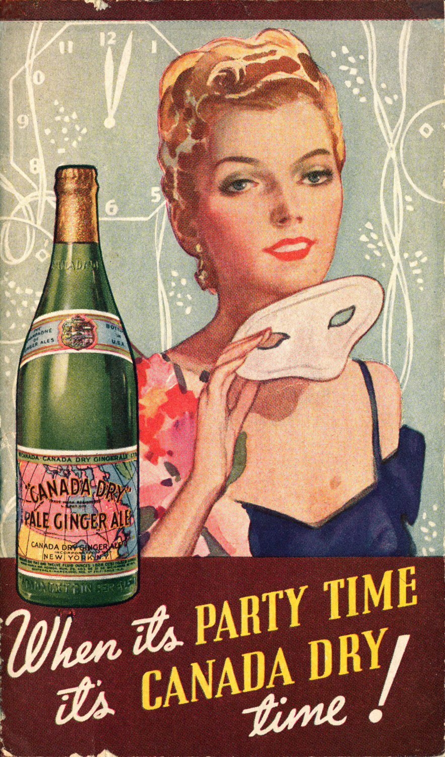 Ad with color illustration of a woman holding a party mask. Text: When its Party Time its Canada Dry time.