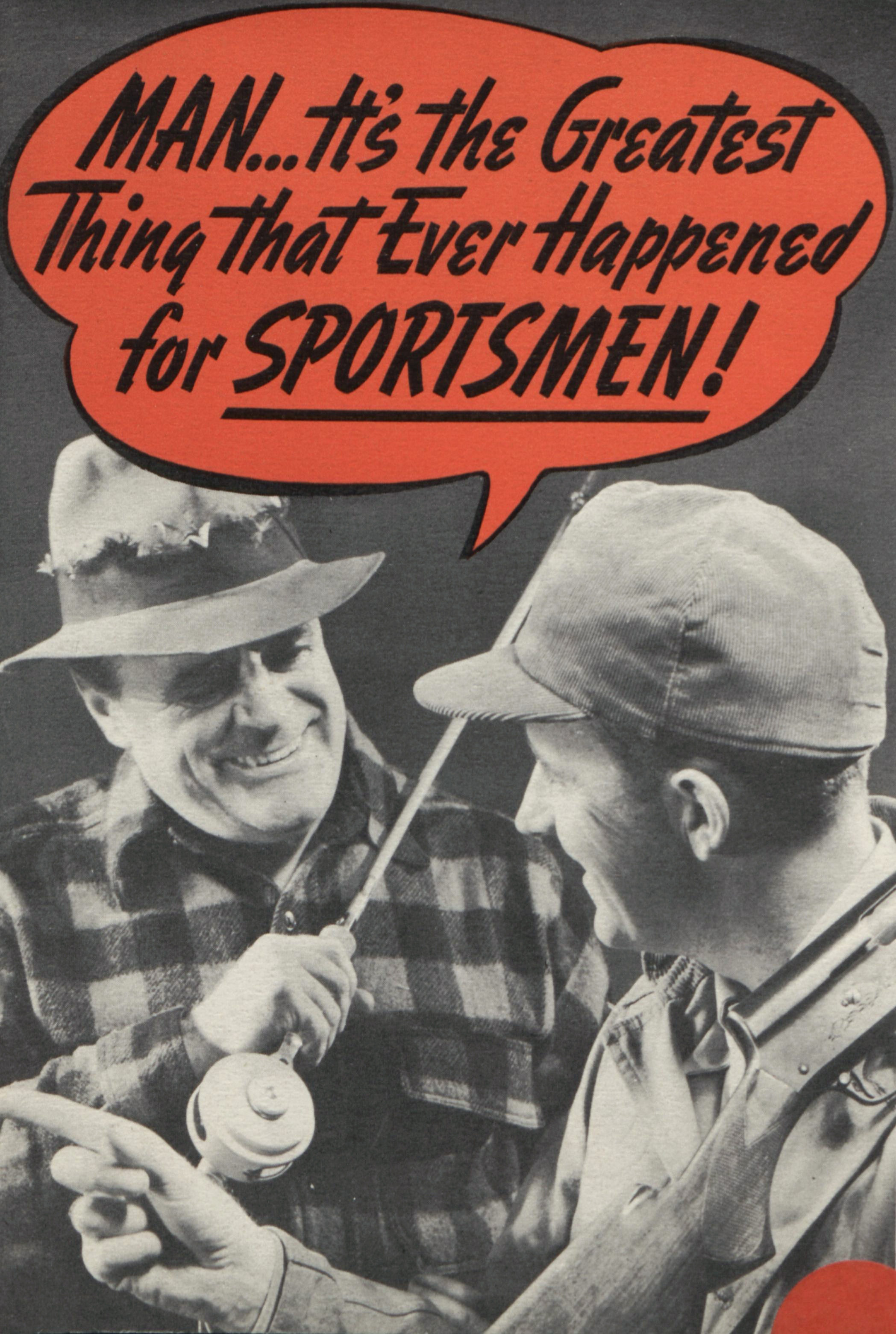 Catalog cover. Black and white image of two fishermen. Text reads "Man ... It's the Greatest Thing that ever Happened for Sportsmen!"